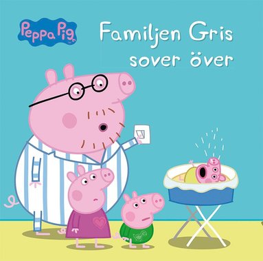Familjen Gris sover över (häftad)