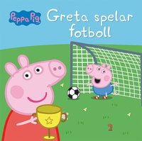 Greta spelar fotboll (inbunden)