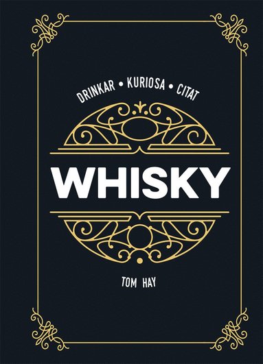 Whisky : drinkar kuriosa citat (inbunden)
