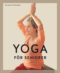 Yoga för seniorer (inbunden)