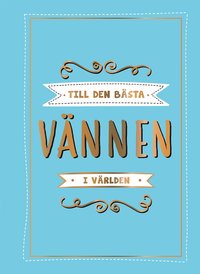 Till den bsta vnnen i vrlden (inbunden)