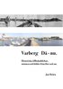 Varberg d - nu : historiska tillbakablickar, minnen och bilder frn frr och nu