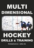 Multidimensional Hockey Drills and Training