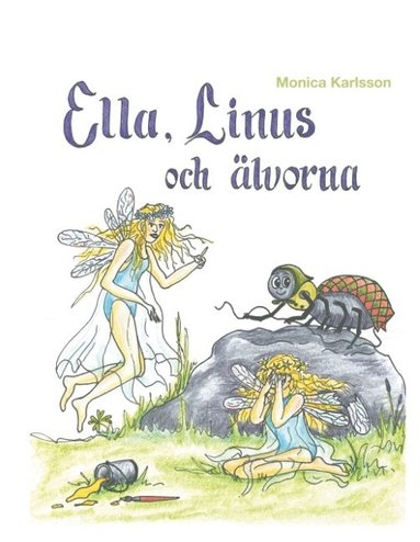 Ella, Linus och lvorna : Ella, Linus och lvorna (hftad)
