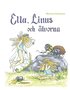 Ella, Linus och älvorna : Ella, Linus och älvorna
