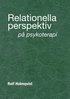 Relationella perspektiv p psykoterapi