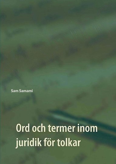 Ord och termer inom juridik fr tolkar: svenska till persiska och persiska till svenska (e-bok)
