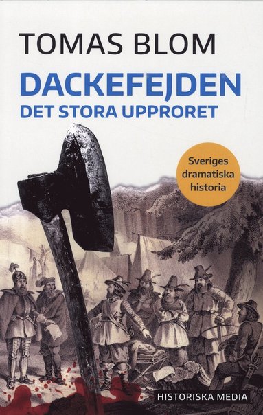 Dackefejden : det stora upproret (hftad)