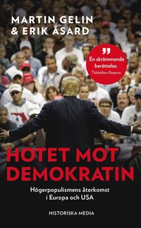 Hotet mot demokratin : hgerpopulismens terkomst i Europa och USA (pocket)