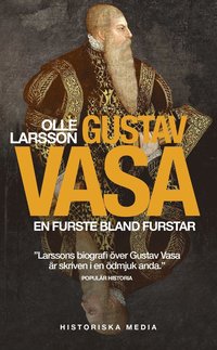 Gustav Vasa : en furste bland furstar (pocket)