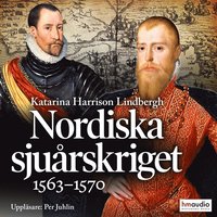Nordiska sjurskriget. 1563?1570 (ljudbok)