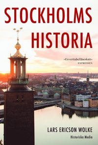Stockholms historia (häftad)