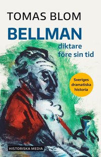 Bellman : diktare före sin tid (häftad)