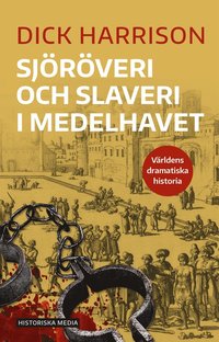Sjöröveri och slaveri i Medelhavet (e-bok)