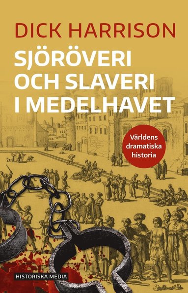 Sjrveri och slaveri i Medelhavet (inbunden)