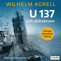 U 137 och ubtskrisen (ljudbok)