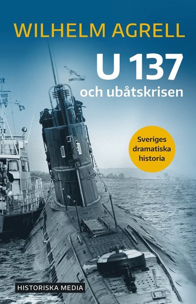 U 137 och ubtskrisen (inbunden)