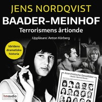 Baader-Meinhof. Terrorismen som skakade Vsttyskland (ljudbok)