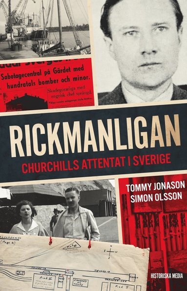 Rickmanligan. Churchills attentat i Sverige (hftad)