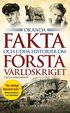 Oknda fakta och udda historier om frsta vrldskriget