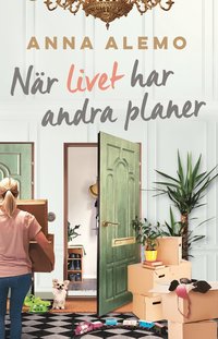 När livet har andra planer (inbunden)