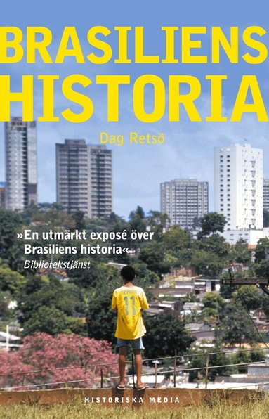 Brasiliens historia (inbunden)