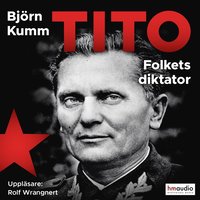 Tito. Folkets diktator (ljudbok)