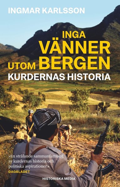 Inga vnner utom bergen : kurdernas historia (inbunden)