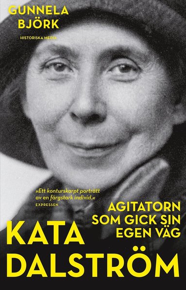 Kata Dalström : agitatorn som gick sin egen väg (pocket)