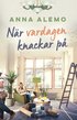 Nr vardagen knackar p