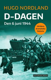 D-dagen : den 6 juni 1944 (häftad)