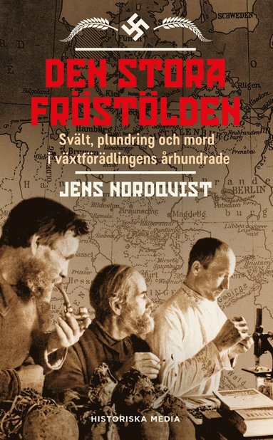 Den stora frstlden : svlt, plundring och mord i vxtfrdlingens rhundrade (inbunden)