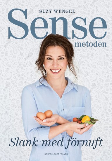 Sensemetoden : slank med frnuft (hftad)