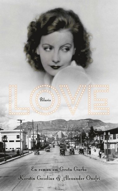 Love : en roman om Greta Garbo (pocket)