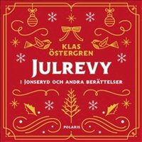 Julrevy i Jonseryd och andra berttelser (ljudbok)