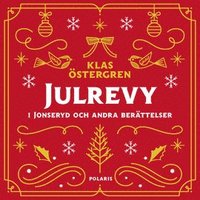 Julrevy i Jonseryd och andra berttelser (ljudbok)