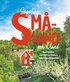 Sagolika Småland och Öland : naturen, aktiviteterna, sevärdheterna