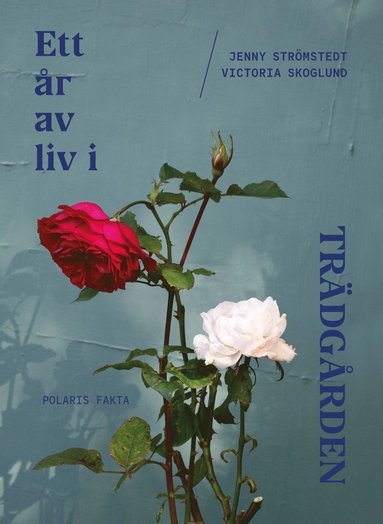 Ett r av liv i trdgrden (inbunden)