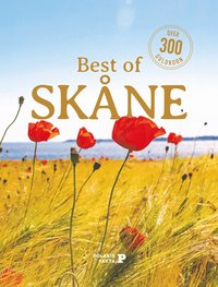 Best of Skåne : över 300 guldkorn (inbunden)