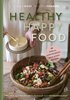 Healthy happy food : hållbar och hälsosam på 28 dagar med växtbaserad kost