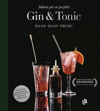 Jakten på en perfekt Gin & Tonic (inbunden)