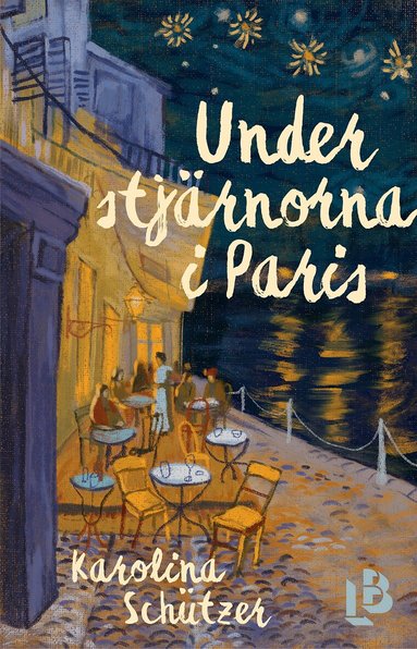 Under stj�rnorna i Paris (inbunden)