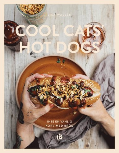 Cool Cats' Hot Dogs - inte en vanlig korv med brd (inbunden)