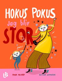 Omslag: Hokus pokus jag blir stor
