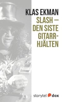 Slash - Den siste gitarrhjlten (hftad)