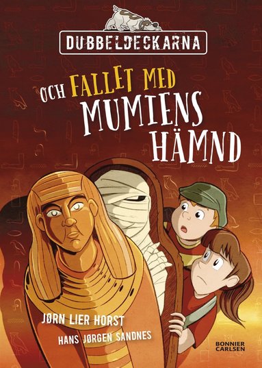 Dubbeldeckarna och fallet med mumiens hämnd (inbunden)