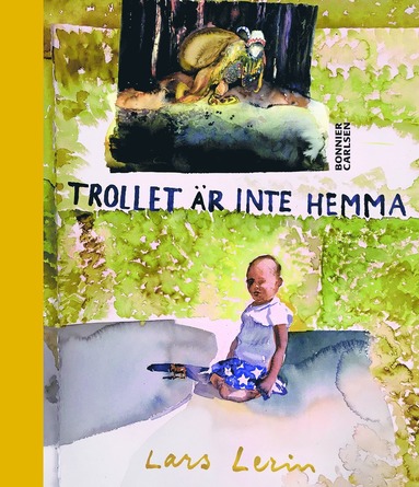 Trollet r inte hemma (inbunden)