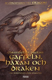 Omslag: Gaffeln, häxan och draken : tre berättelser från Alagaësia