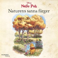 Nalle Puh - Naturens sanna frger (e-bok)