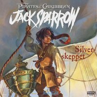 Jack Sparrow. Silverskeppet (ljudbok)